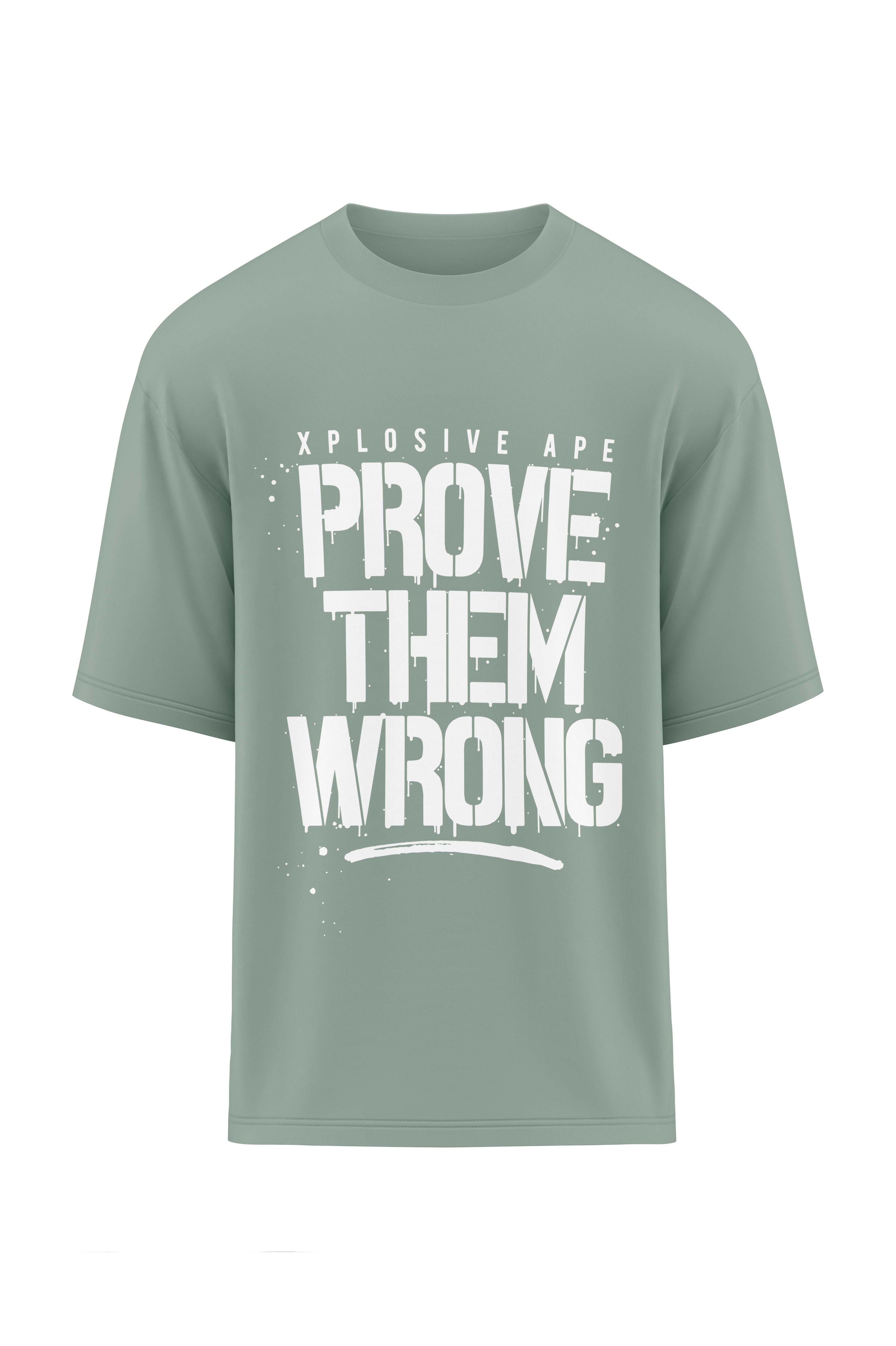 XAPE Prove Them Wrong Oversized Tee - Sage